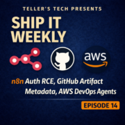 n8n Auth RCE (CVE-2026-21877), GitHub Artifact Permissions, and AWS DevOps Agent Lessons - Episode Cover