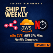 n8n Critical CVE (CVE-2026-21858), AWS GPU Capacity Blocks Price Hike, Netflix Temporal - Episode Cover