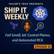 Fail Small, IaC Control Planes, and Automated RCA - Episode Cover