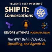 Ship It Conversations: The WHY Behind DevOps, Upskilling, and Agentic AI (with Maz Islam) - Episode Cover