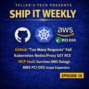 When guardrails break prod: GitHub “Too Many Requests” from legacy defenses, Kubernetes nodes/proxy GET RCE, HCP Vault resilience in an AWS regional outage, and PCI DSS scope creep - Episode Cover