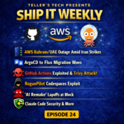 AWS Bahrain/UAE Data Center Issues Amid Iran Strikes, ArgoCD vs Flux GitOps Failures, GitHub Actions Hackerbot-Claw Attacks (Trivy), RoguePilot Codespaces Prompt Injection, Block “AI Remake” Layoffs, Claude Code Security - Episode Cover