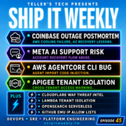 Coinbase Outage, Meta AI Account Recovery, AWS AgentCore Code Injection, Apigee Tenant Isolation, and the Glue That Breaks Production — Ship It Weekly episode cover art