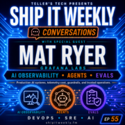 Ship It Conversations: Mat Ryer of Grafana Labs on AI Observability, Agents, Evals, and Operating AI in Production — Ship It Weekly episode cover art
