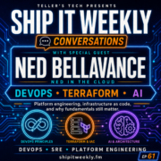 Ship It Conversations: Ned Bellavance of Ned in the Cloud on DevOps Beyond the Buzzwords, Terraform, AI, the Future of Infrastructure as Code, and Why Fundamentals Still Matter — Ship It Weekly episode cover art