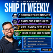 Cloudflare Saves 100TB of RAM, AI Drives Server Prices Up, AWS Adds a Fourth London AZ, Route 53 DNS Self-Service, AKS eBPF Routing, Go 1.27, and the Danger of Hidden Infrastructure Assumptions — Ship It Weekly episode cover art