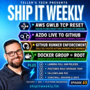 AWS GWLB TCP Reset, Azure DevOps Live Migrations to GitHub, GitHub Runner Enforcement, Docker Root Risk, Lambda IAM Updates, PostgreSQL Upgrade Traps, SonicWall Zero-Days & Better Incident Reviews — Ship It Weekly episode cover art