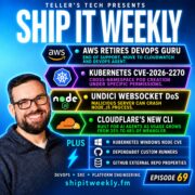 AWS Retires DevOps Guru: What the End of Support Means, Kubernetes Cross-Namespace CVE-2026-2270, Node.js Undici WebSocket DoS & Cloudflare’s New CLI for AI Agents — Ship It Weekly episode cover art