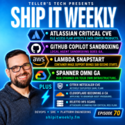 Critical Atlassian CVE Hits Jira, Confluence & Bitbucket, GitHub Copilot Sandboxing Goes GA, AWS Lambda SnapStart for Containers & Google Spanner Omni — Ship It Weekly episode cover art